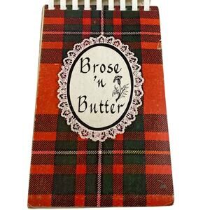 Brose 'n Butter Cookbook Rob Roy Pipe Band and Highland Dancers Kingston Ontario